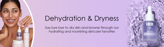 Dehydration & Dryness